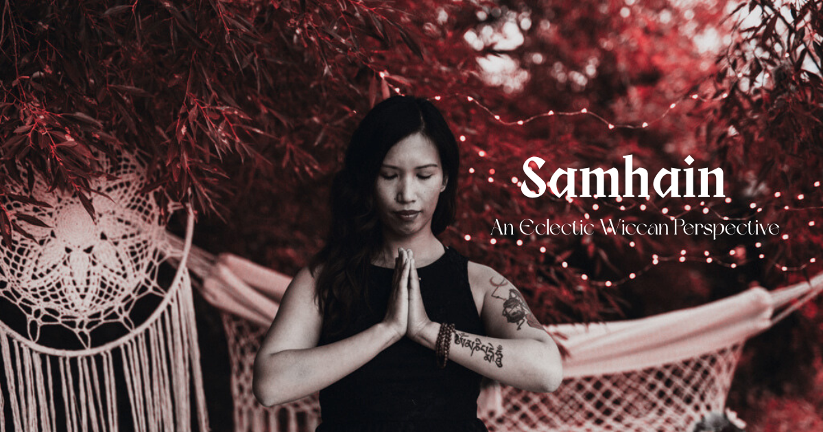 Samhain: An Eclectic Wiccan Perspective